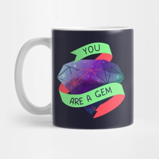 You Are A Gem Mug